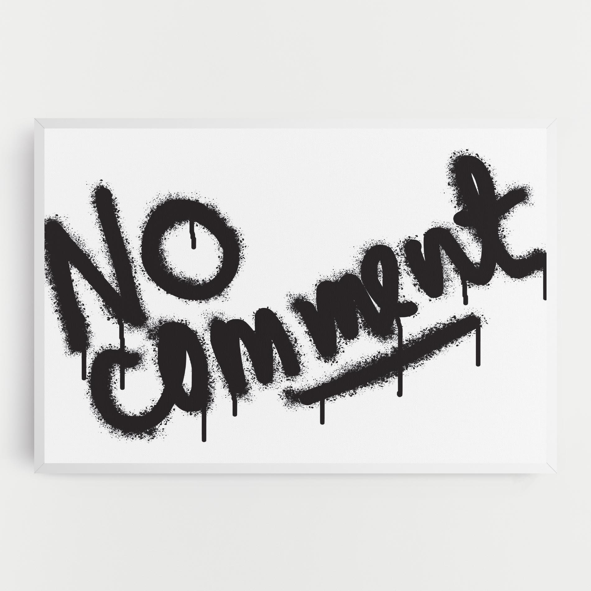 Obraz na Płótnie No Comment mockup 0